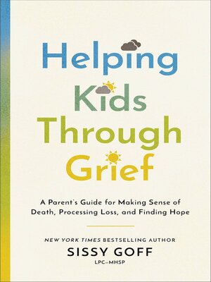 cover image of Helping Kids Through Grief
